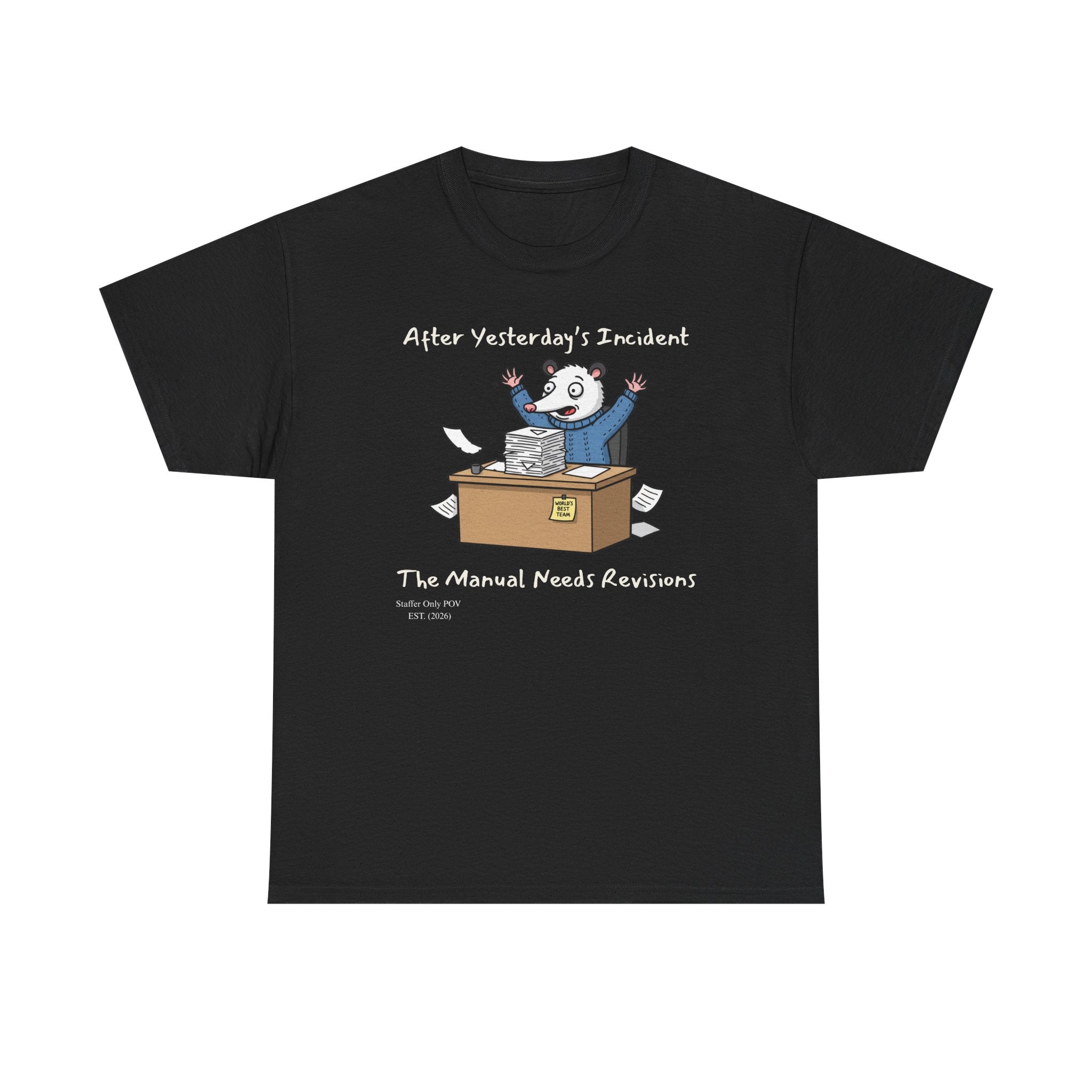 After Yesterday’s Incident, The Manual Needs Revisions – Funny Possum Office Staffer POV Work Shirt