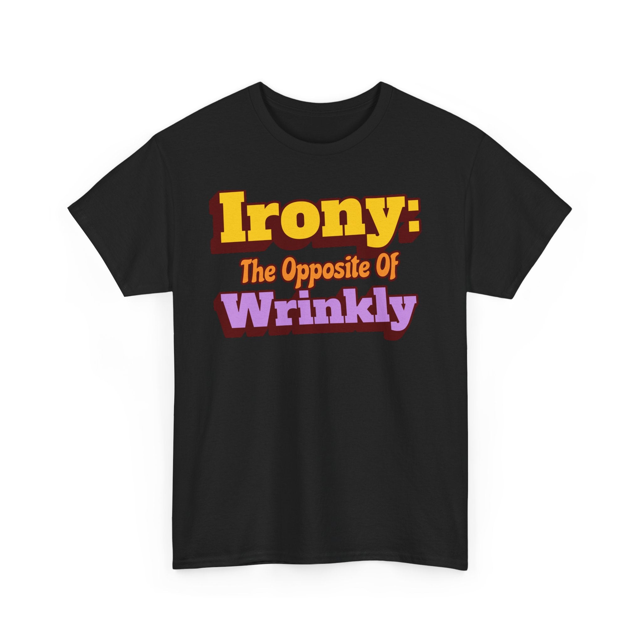 Personalize Irony the opposite of wrinkly T-Shirt, Optional Custom Name on sleeve, Bad Pun Funny Gift Tee