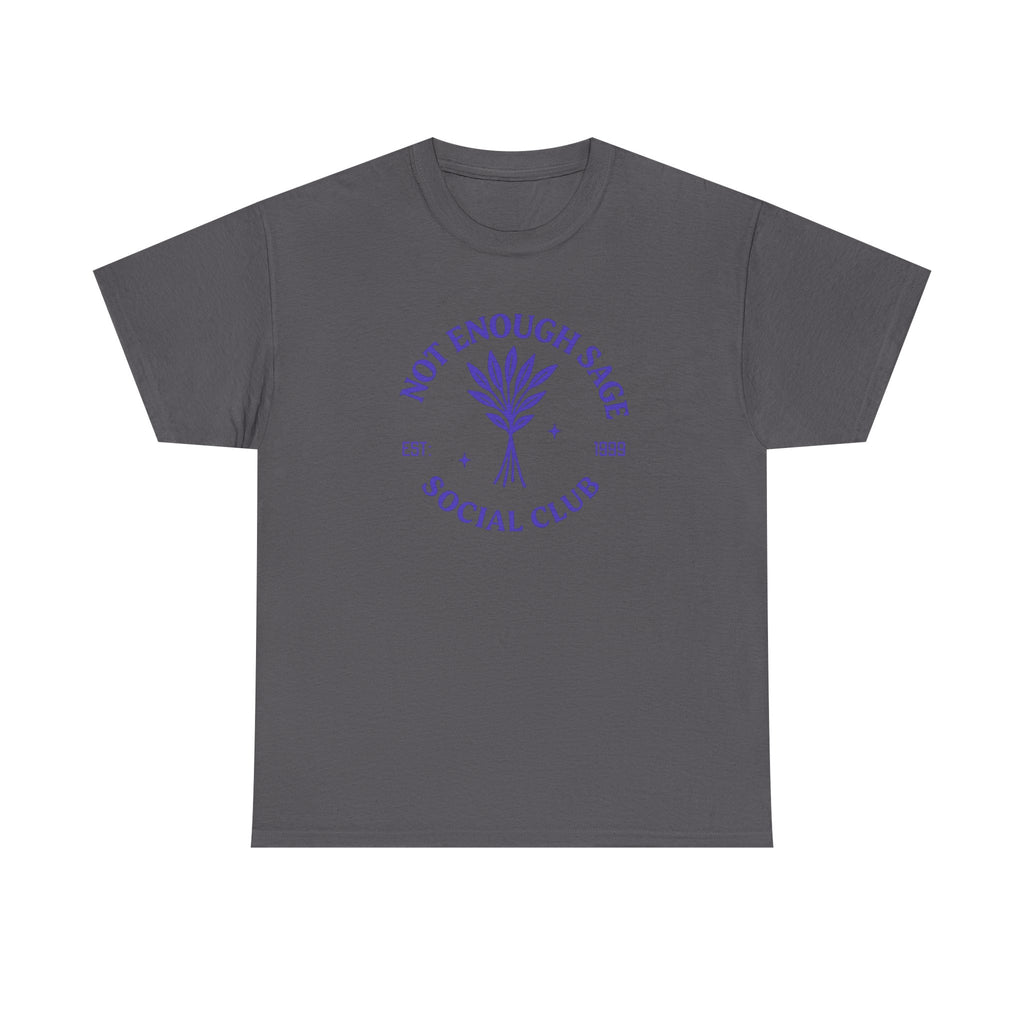 Not Enough Sage Social Club Shirt – Funny Fake Club Tee – Custom Year Gift for Men & Women
