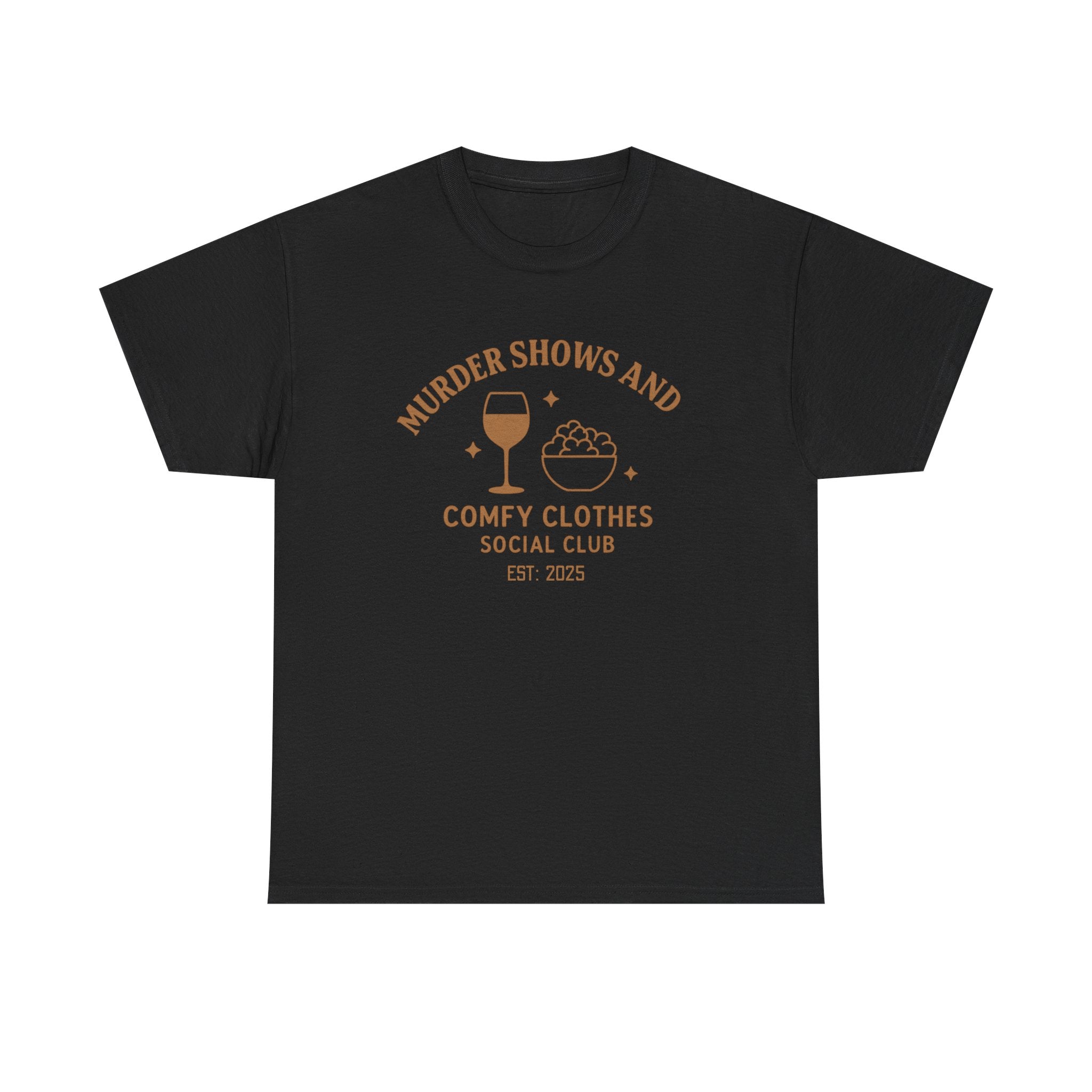 Murder Shows & Comfy Clothes T-Shirt – Funny True Crime Tee for Women Who Unwind with Wine, Snacks & Suspicious Alibis during True Crime Marathons