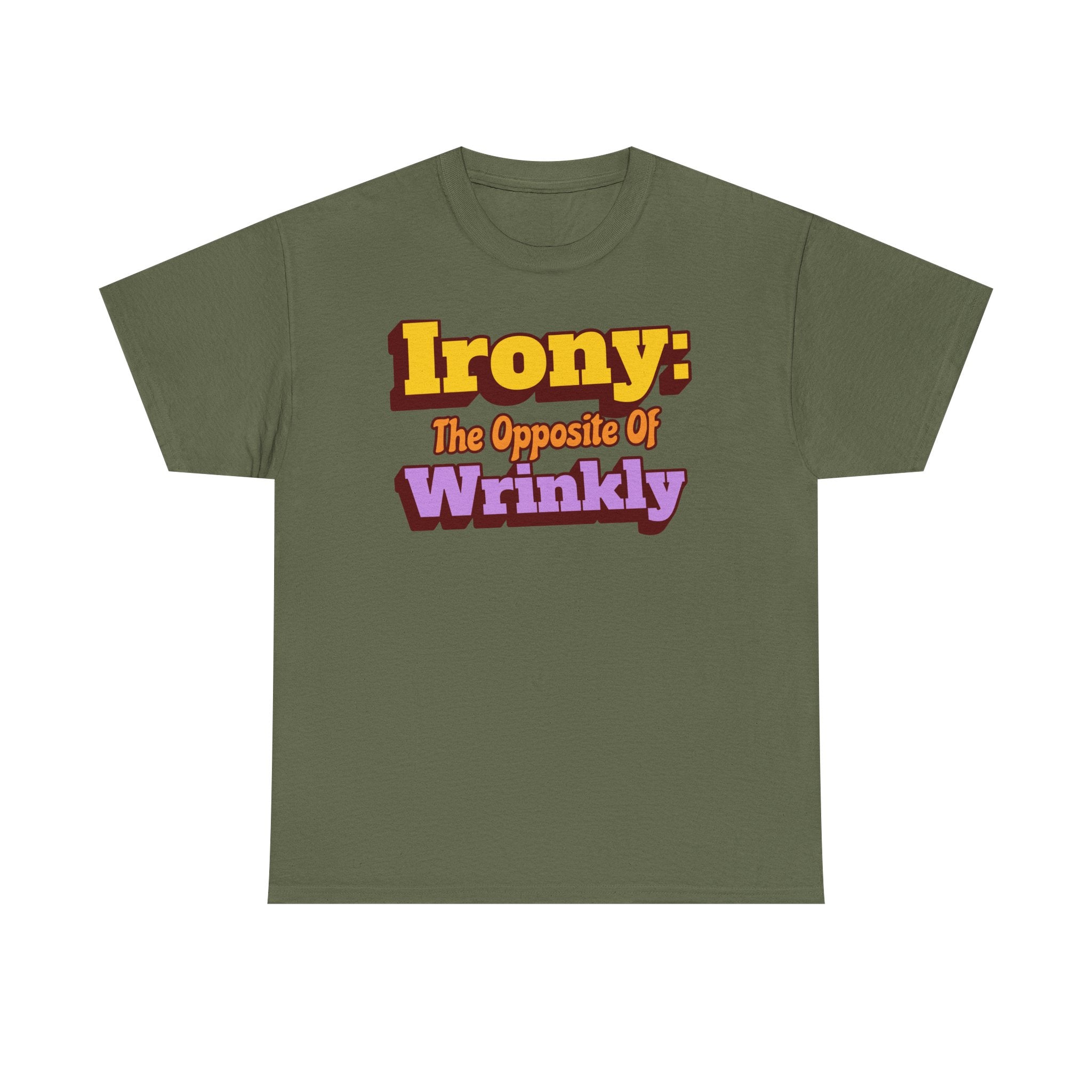 Personalize Irony the opposite of wrinkly T-Shirt, Optional Custom Name on sleeve, Bad Pun Funny Gift Tee