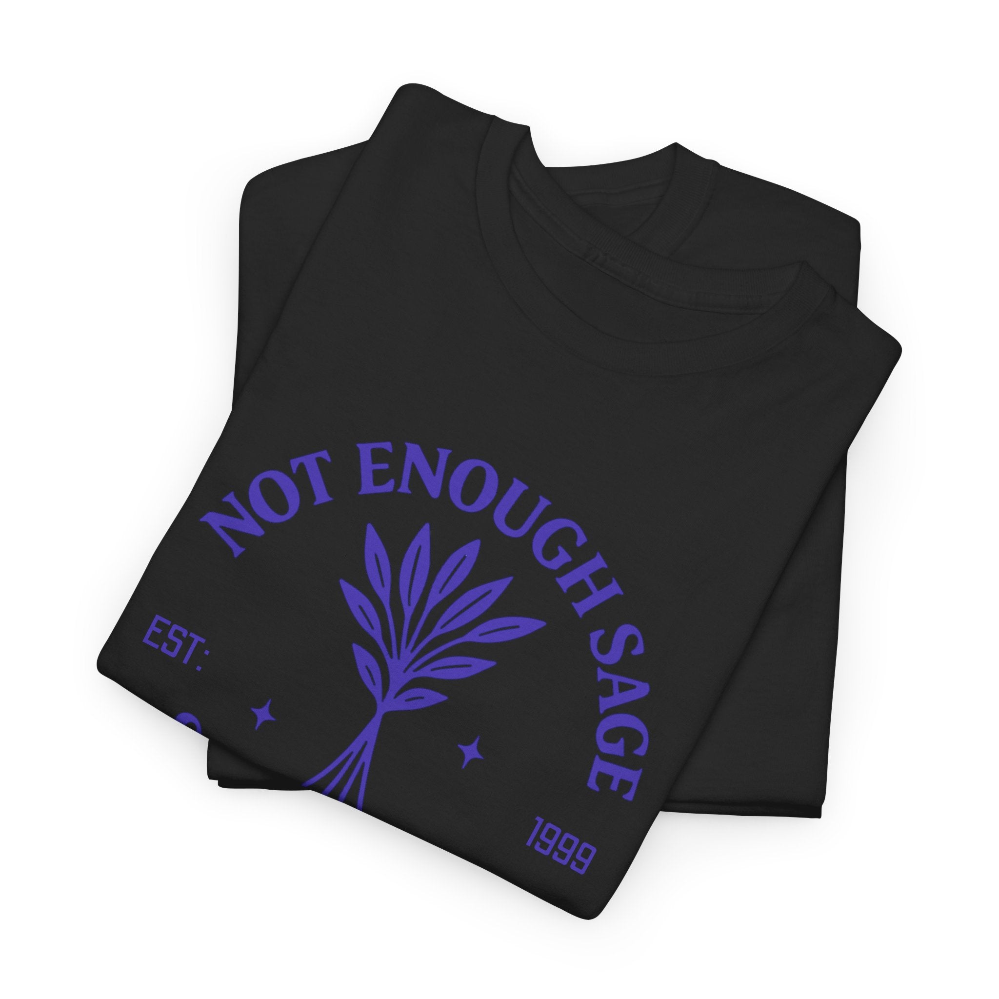 Not Enough Sage Social Club Shirt – Funny Fake Club Tee – Custom Year Gift for Men & Women