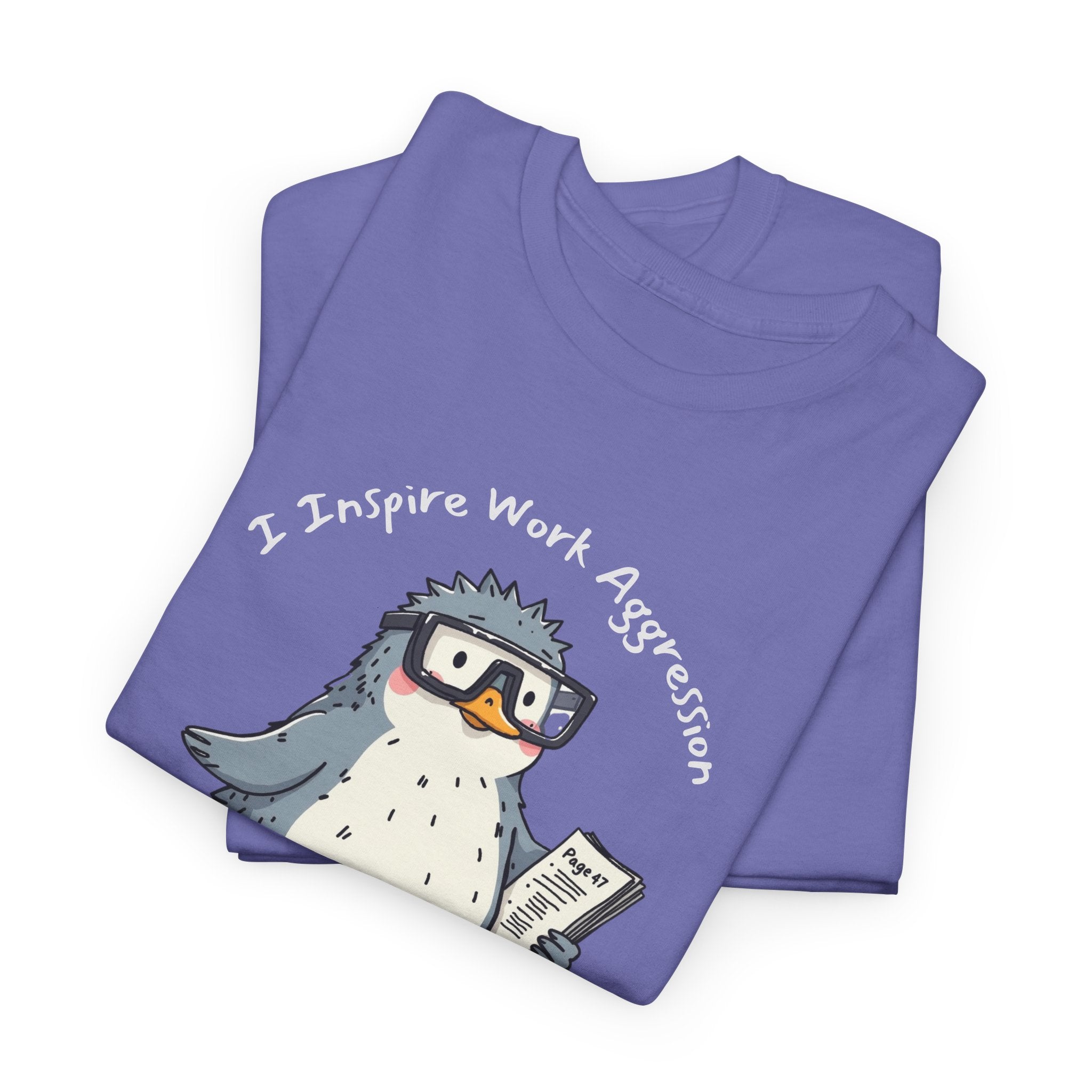 Funny Penguin T-Shirt | "I Inspire Work Aggression" | Sarcastic Office Staffer POV Humor Gift