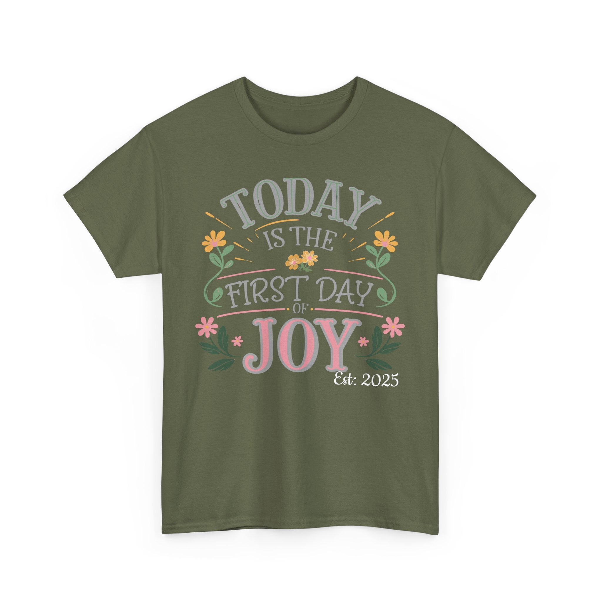 Today is the First Day of Joy, Unisex Tee, Personalized Name Option, Graphic for Happiness, Positive Vibes