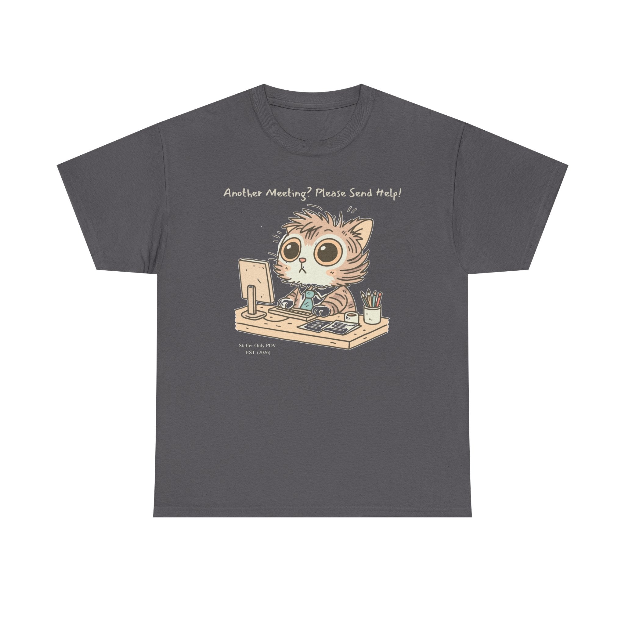 Funny Zoom Cat Shirt – “Another Meeting? Please Send Help!” Office Staffer POV Work from Home Tee