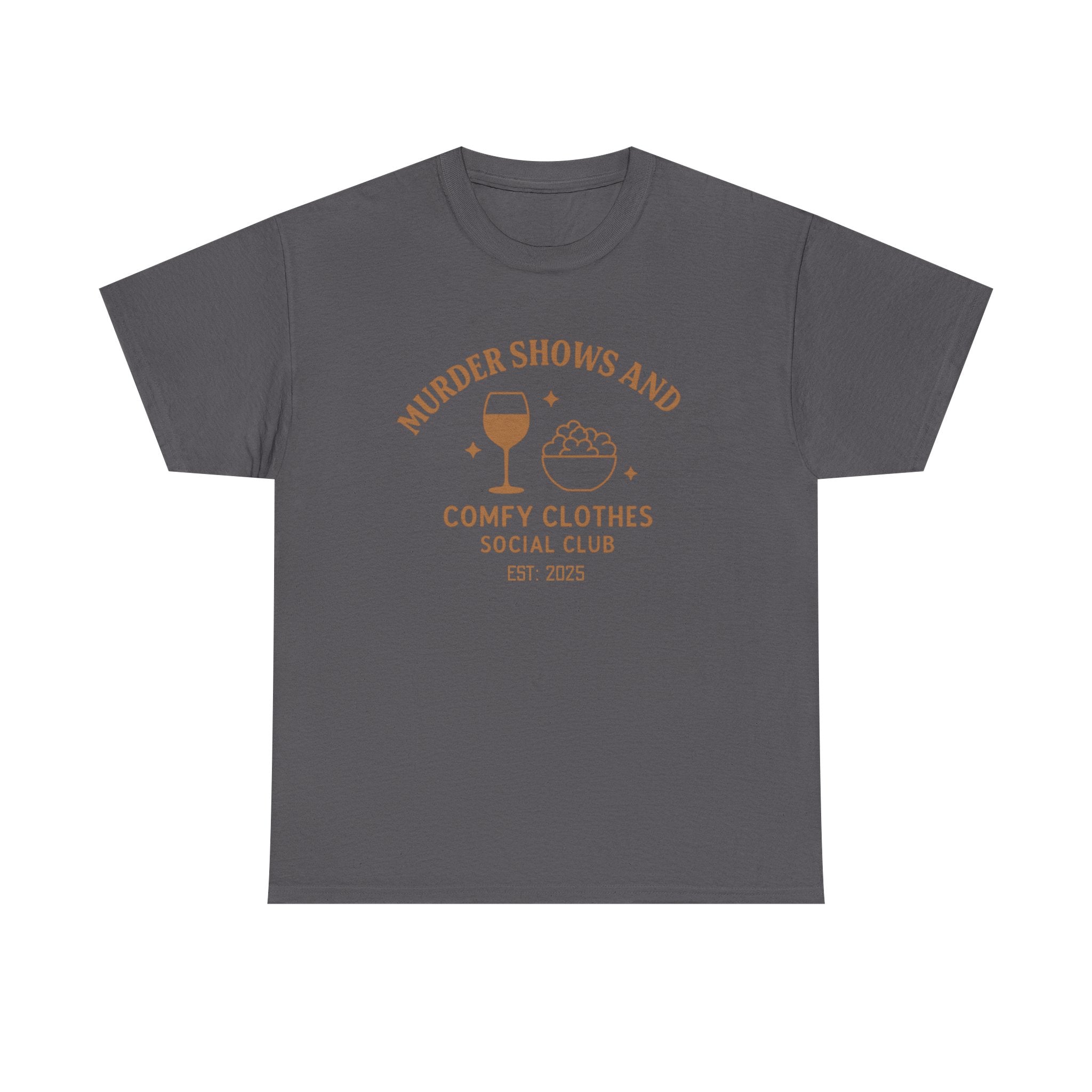 Murder Shows & Comfy Clothes T-Shirt – Funny True Crime Tee for Women Who Unwind with Wine, Snacks & Suspicious Alibis during True Crime Marathons